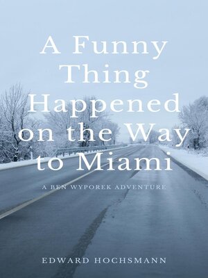 cover image of A Funny Thing Happened on the Way to Miami